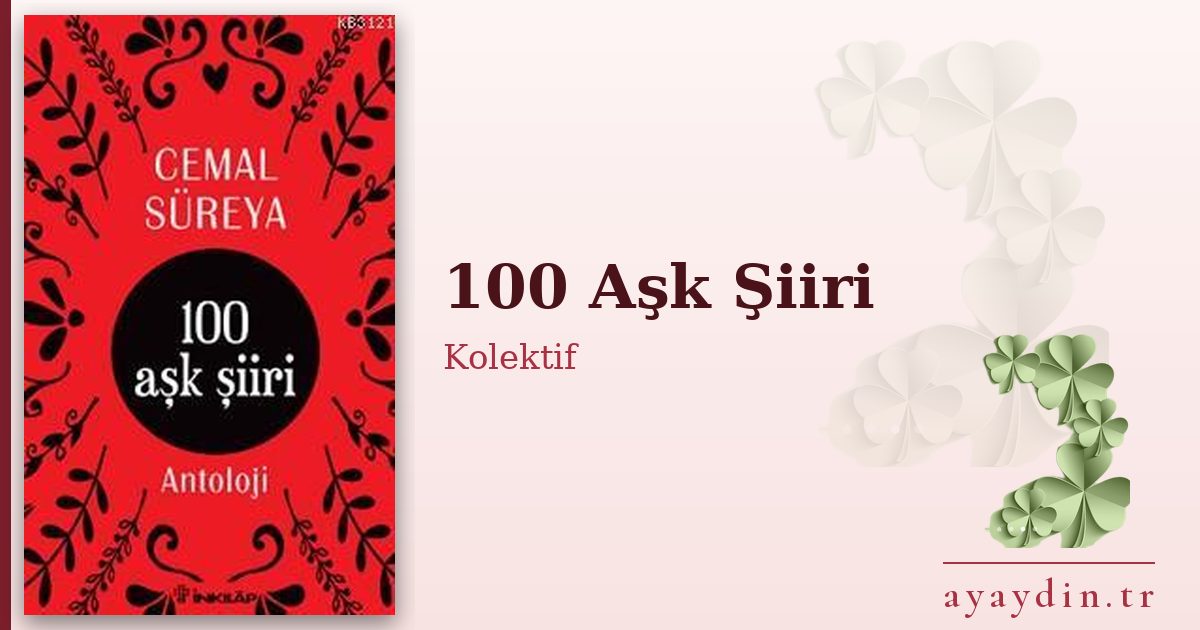 100 Aşk Şiiri - Kolektif kitap alıntıları ve sözleri