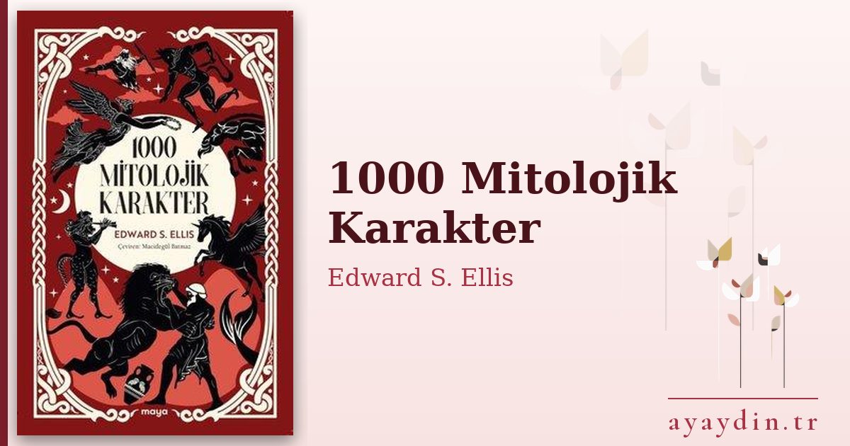 1000 Mitolojik Karakter - Edward S. Ellis kitap alıntıları ve sözleri
