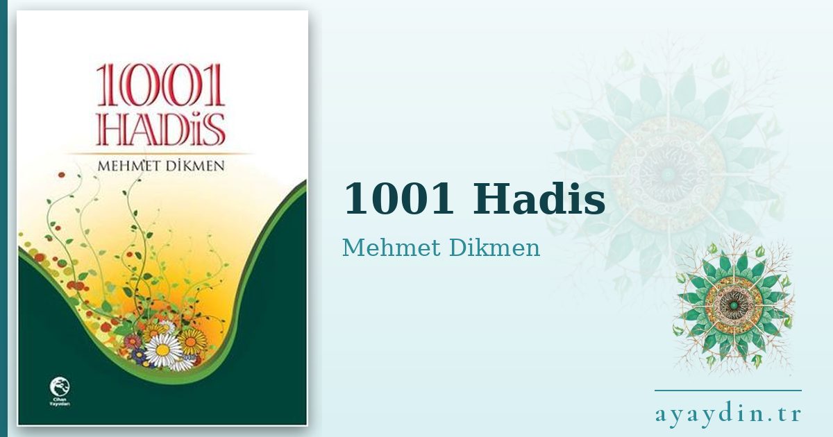 1001 Hadis - Mehmet Dikmen kitap alıntıları ve sözleri
