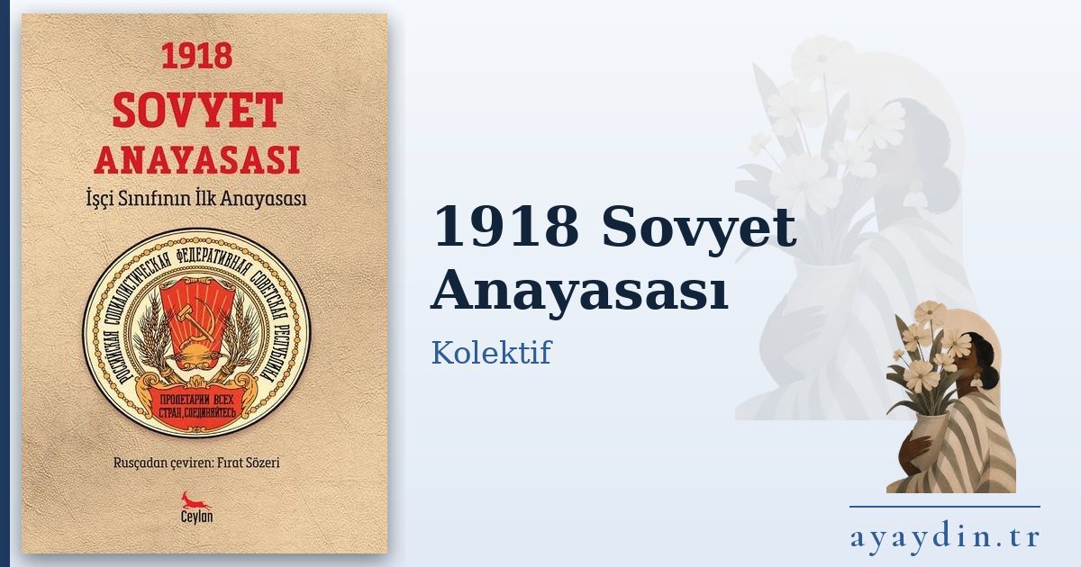 1918 Sovyet Anayasası - Kolektif kitap alıntıları ve sözleri