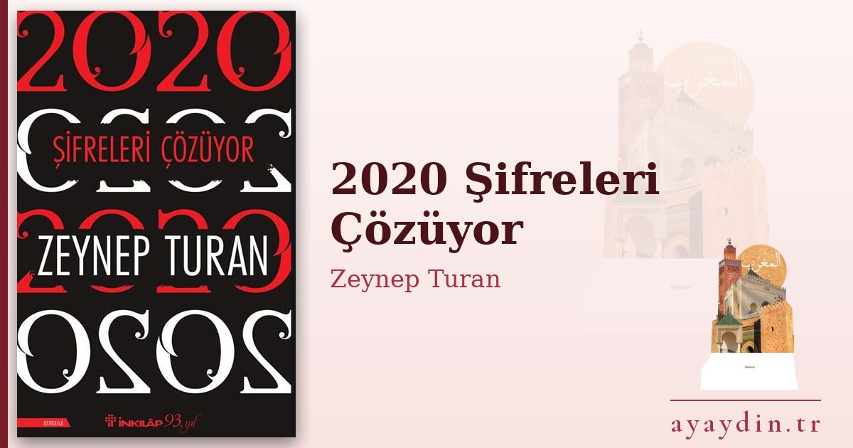 2020 Şifreleri Çözüyor - Zeynep Turan kitap alıntıları ve sözleri