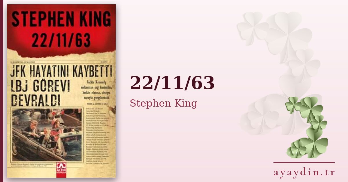 22/11/63 - Stephen King kitap alıntıları ve sözleri