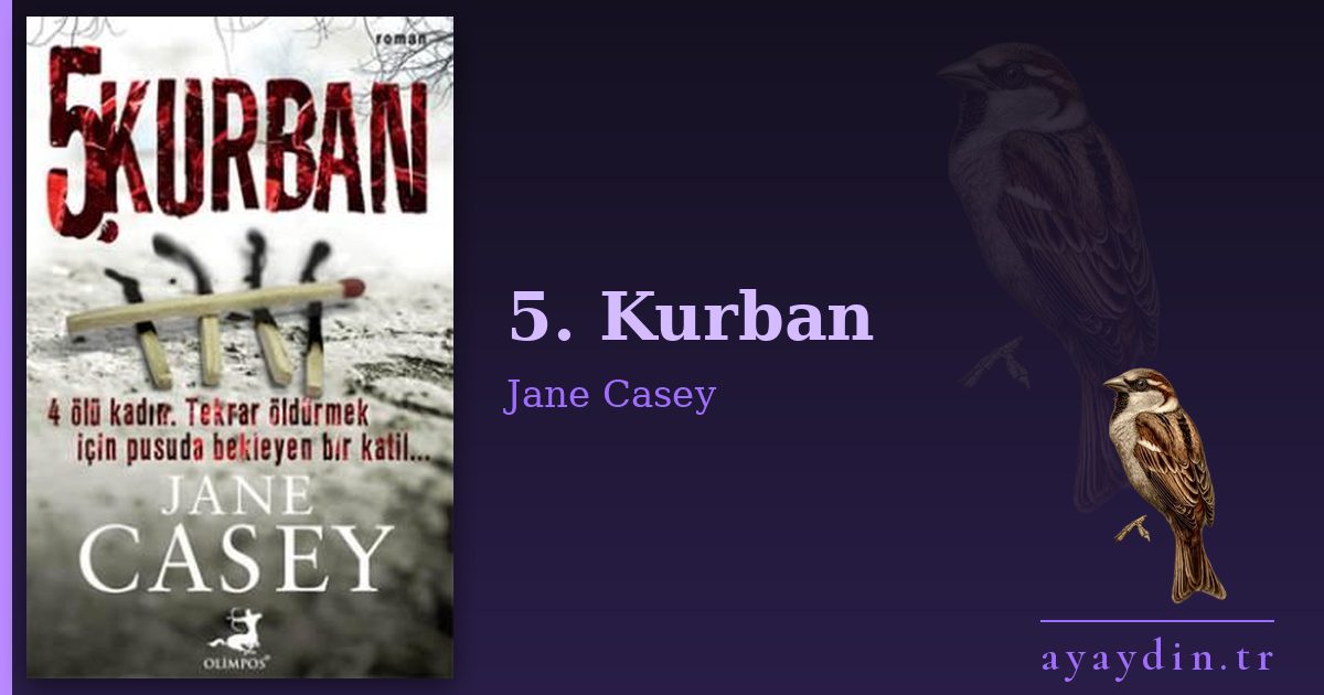 5. Kurban - Jane Casey kitap alıntıları ve sözleri
