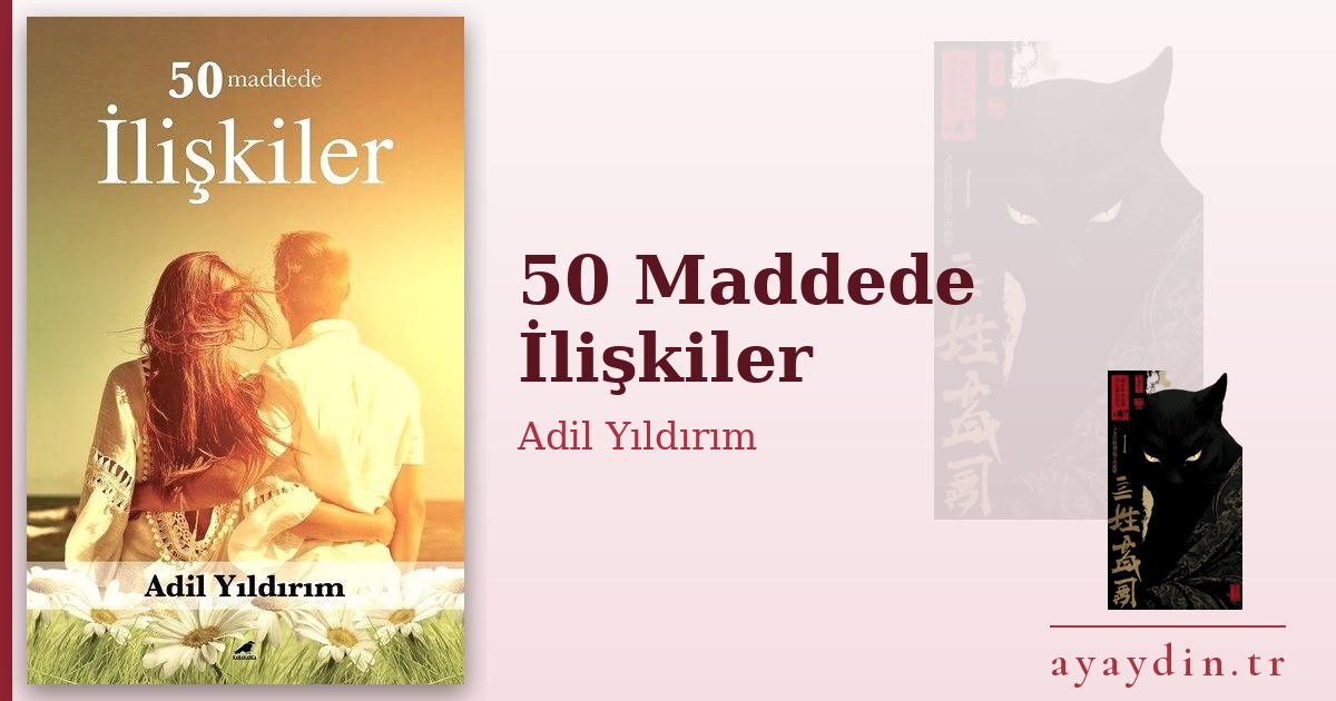 50 Maddede İlişkiler - Adil Yıldırım kitap alıntıları ve sözleri