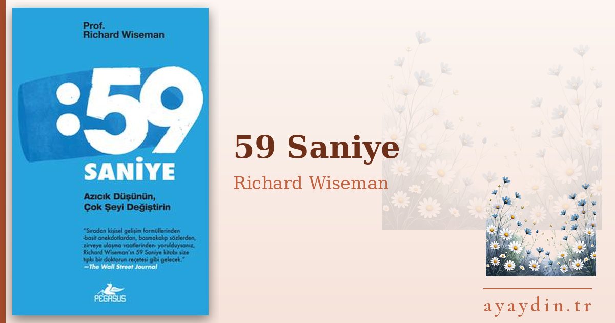 59 Saniye - Richard Wiseman kitap alıntıları ve sözleri