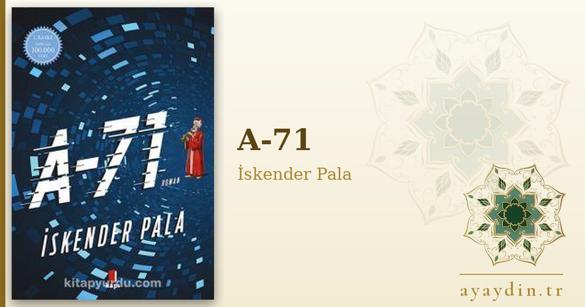 A-71 - İskender Pala kitap alıntıları ve sözleri