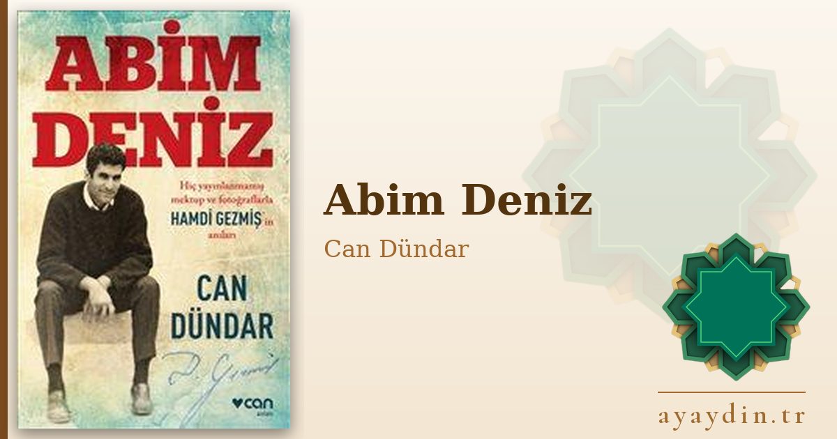 Abim Deniz - Can Dündar kitap alıntıları ve sözleri
