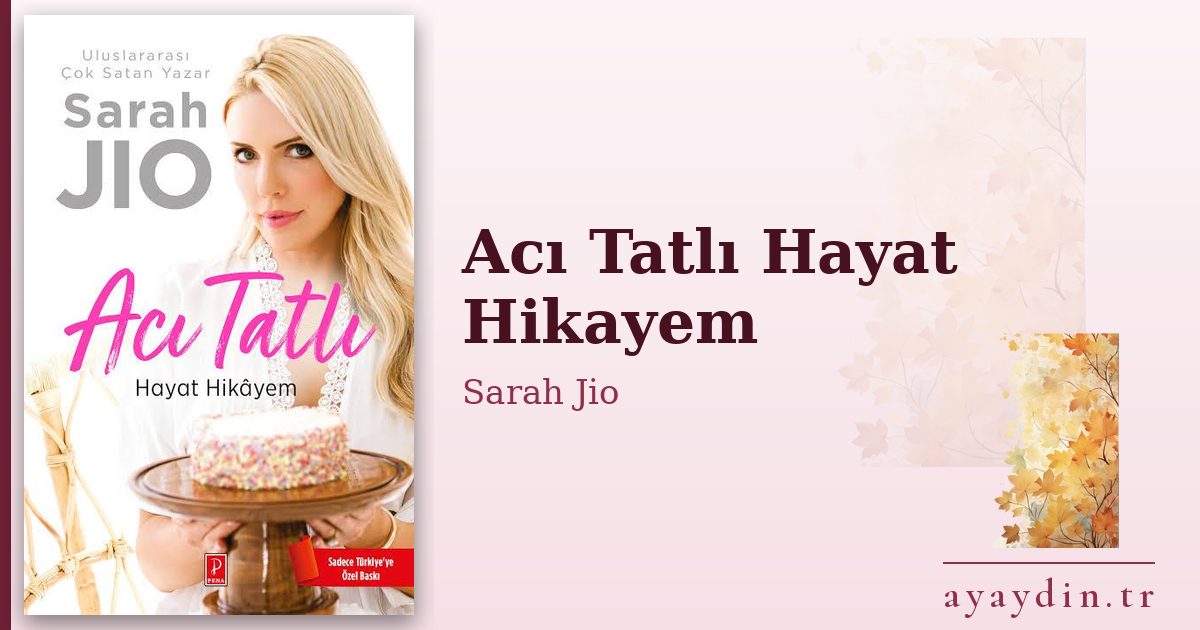 Acı Tatlı Hayat Hikayem - Sarah Jio kitap alıntıları ve sözleri