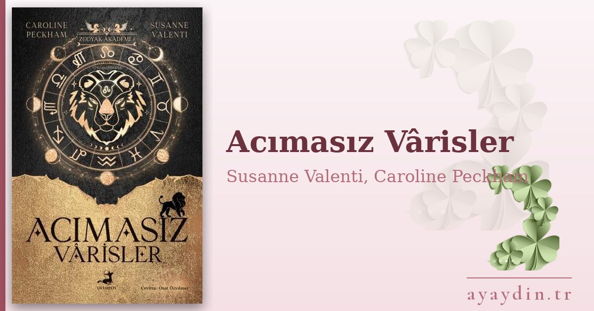 Acımasız Vârisler - Susanne Valenti, Caroline Peckham kitap alıntıları ve sözleri