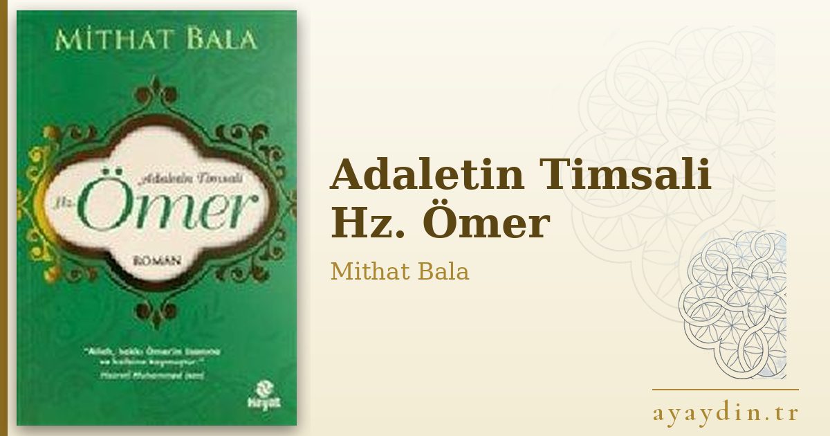 Adaletin Timsali Hz. Ömer - Mithat Bala kitap alıntıları ve sözleri