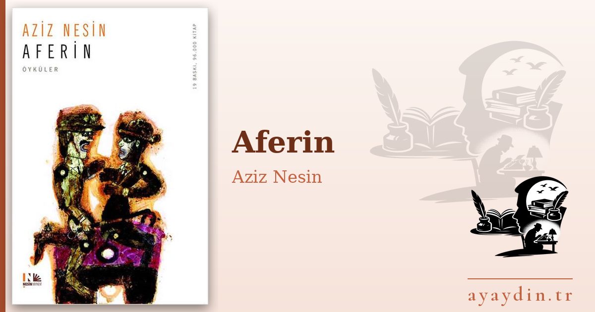 Aferin - Aziz Nesin kitap alıntıları ve sözleri