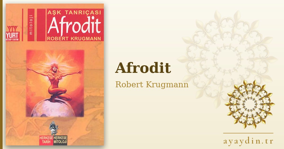 Afrodit - Robert Krugmann kitap alıntıları ve sözleri