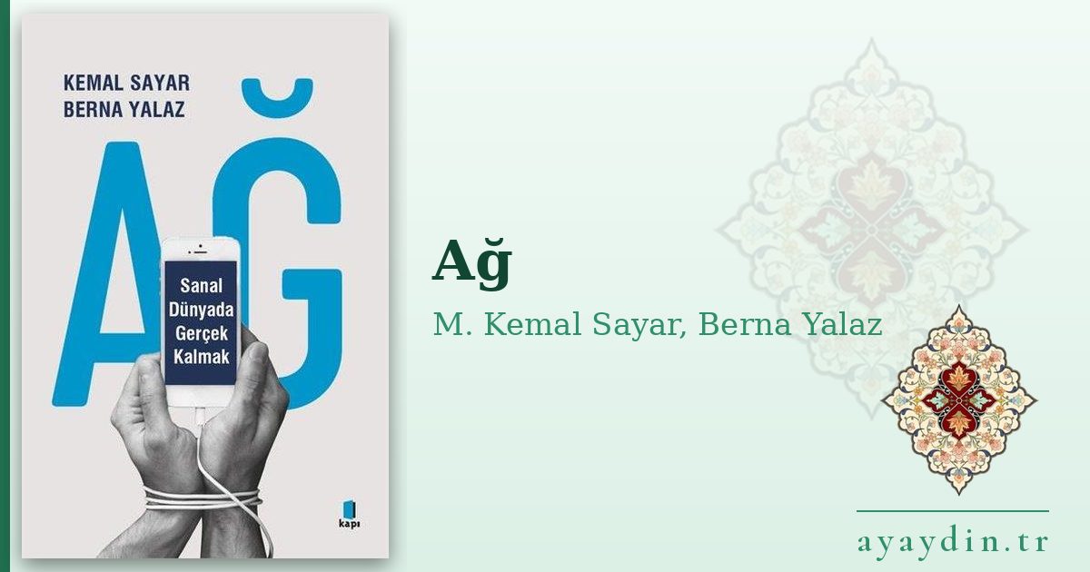 Ağ - M. Kemal Sayar, Berna Yalaz kitap alıntıları ve sözleri