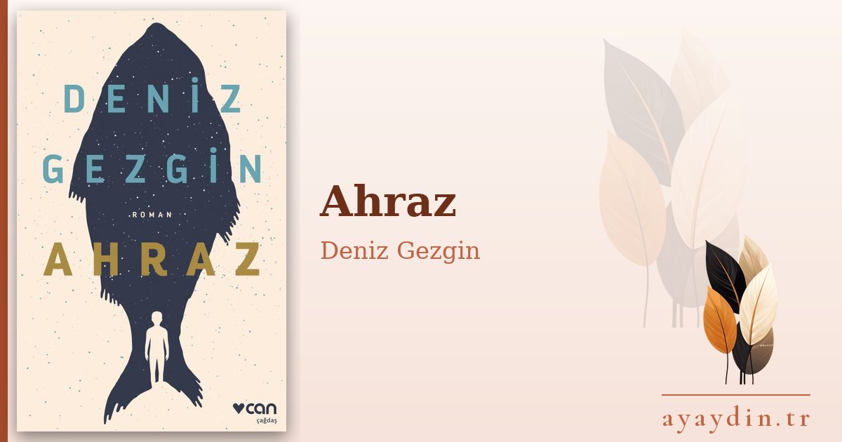 Ahraz - Deniz Gezgin kitap alıntıları ve sözleri