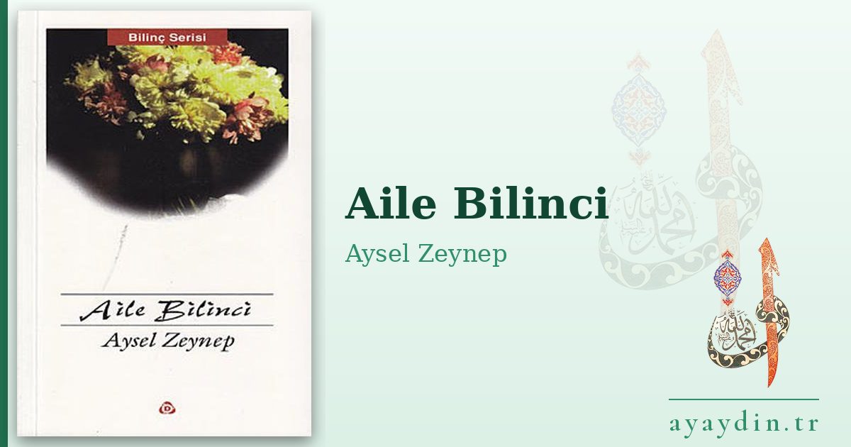 Aile Bilinci - Aysel Zeynep kitap alıntıları ve sözleri