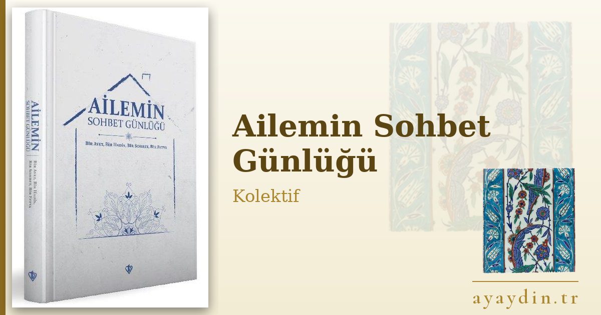 Ailemin Sohbet Günlüğü - Kolektif kitap alıntıları ve sözleri