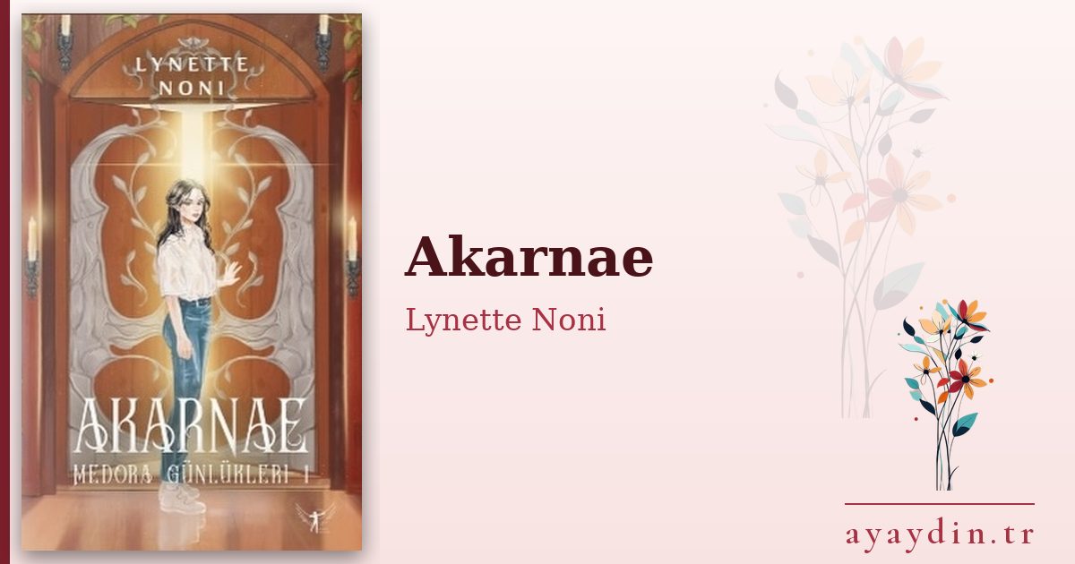 Akarnae - Lynette Noni kitap alıntıları ve sözleri