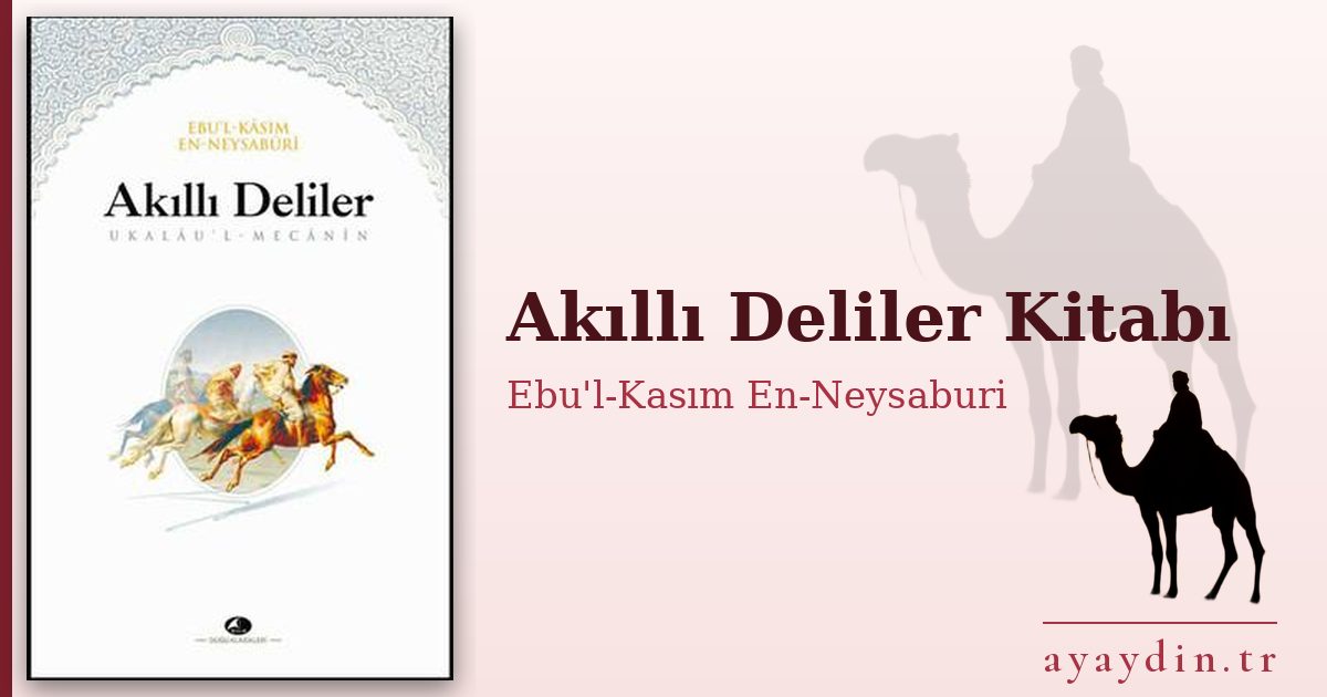 Akıllı Deliler Kitabı - Ebu'l-Kasım En-Neysaburi kitap alıntıları ve sözleri