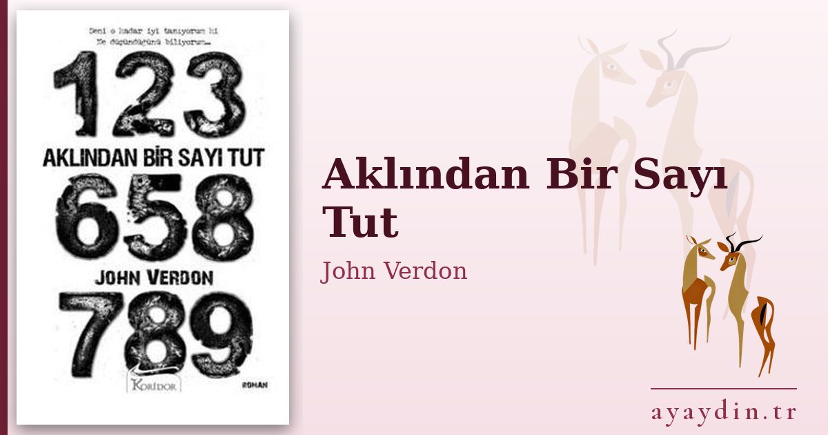 Aklından Bir Sayı Tut - John Verdon kitap alıntıları ve sözleri
