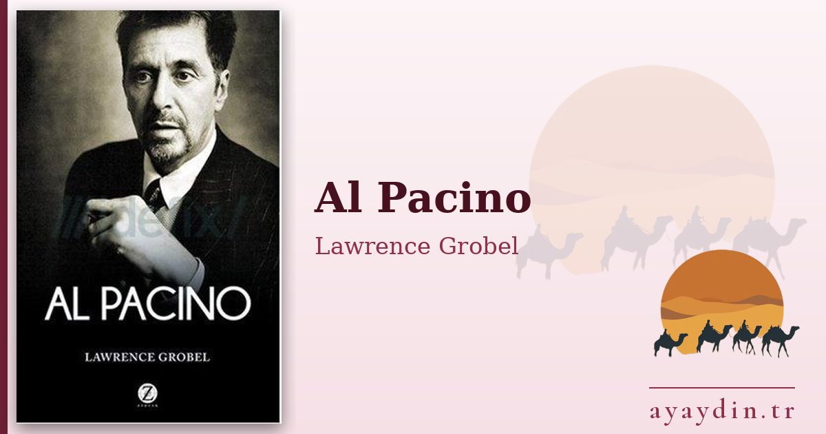 Al Pacino - Lawrence Grobel kitap alıntıları ve sözleri