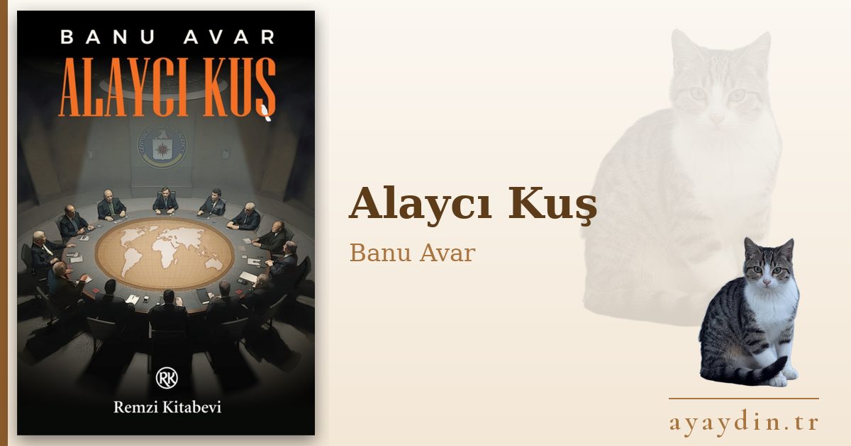 Alaycı Kuş - Banu Avar kitap alıntıları ve sözleri