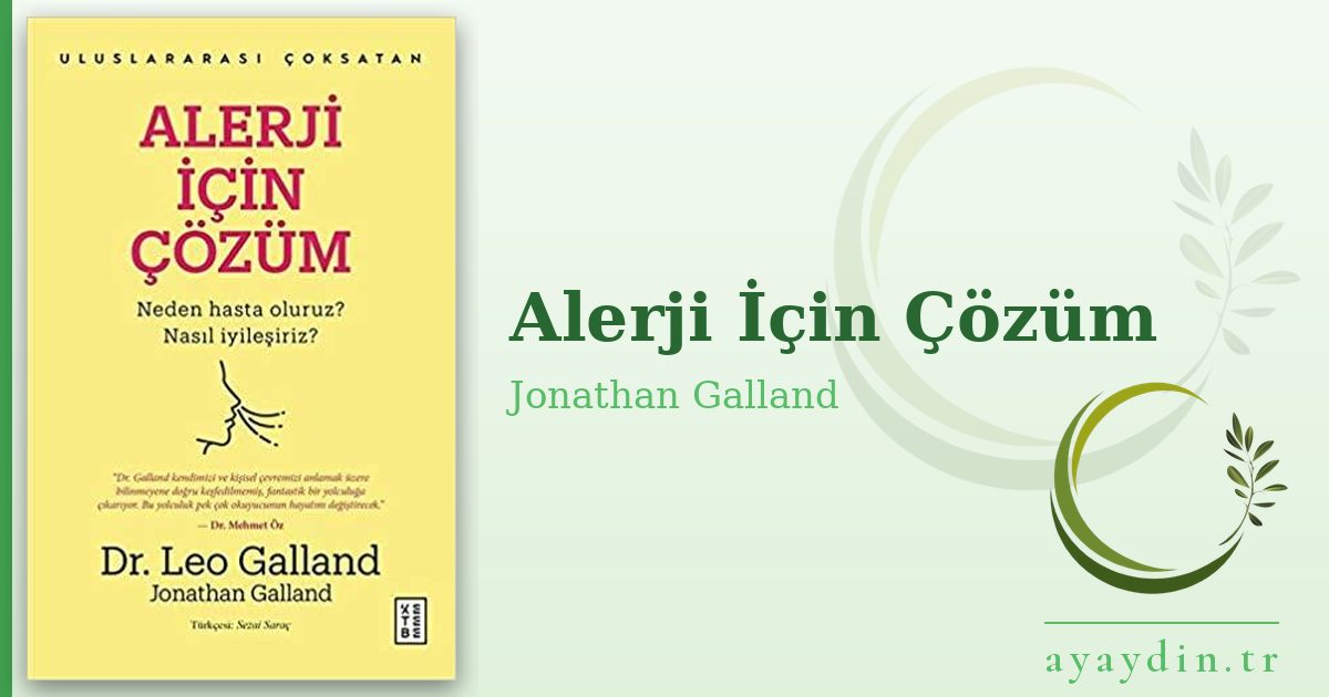 Alerji İçin Çözüm - Jonathan Galland kitap alıntıları ve sözleri