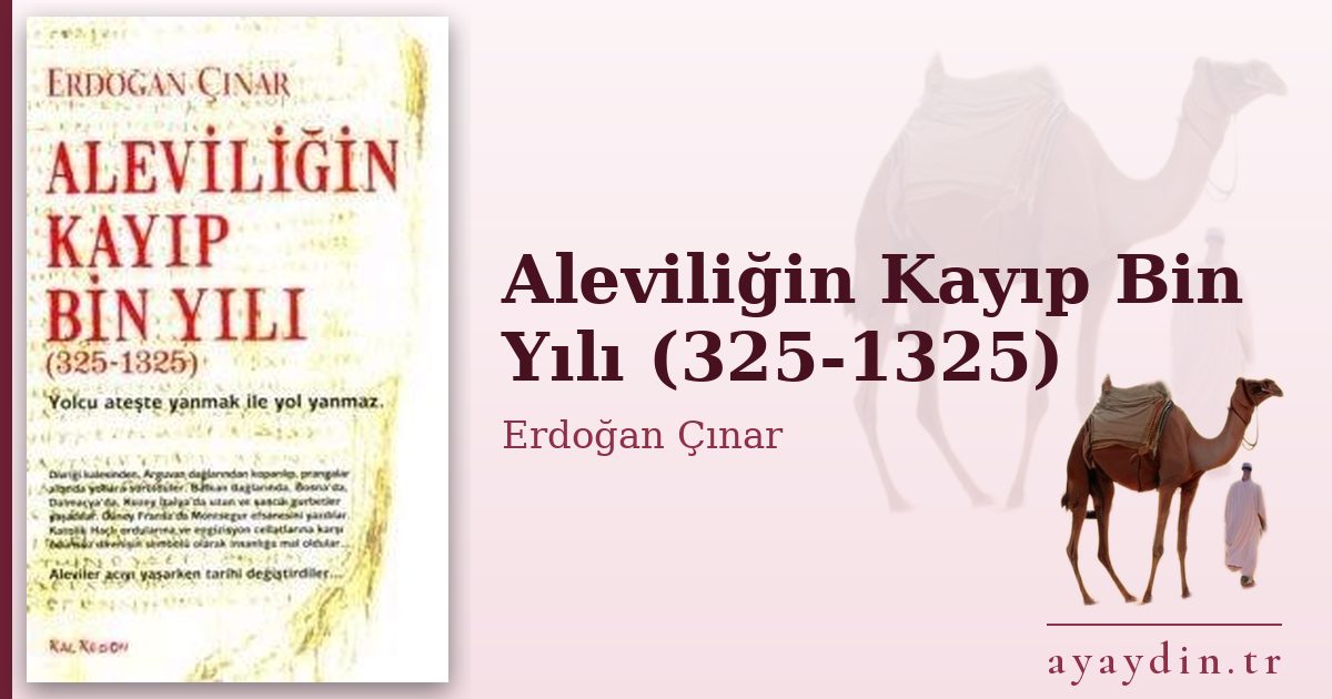 Aleviliğin Kayıp Bin Yılı (325-1325) - Erdoğan Çınar kitap alıntıları ve sözleri