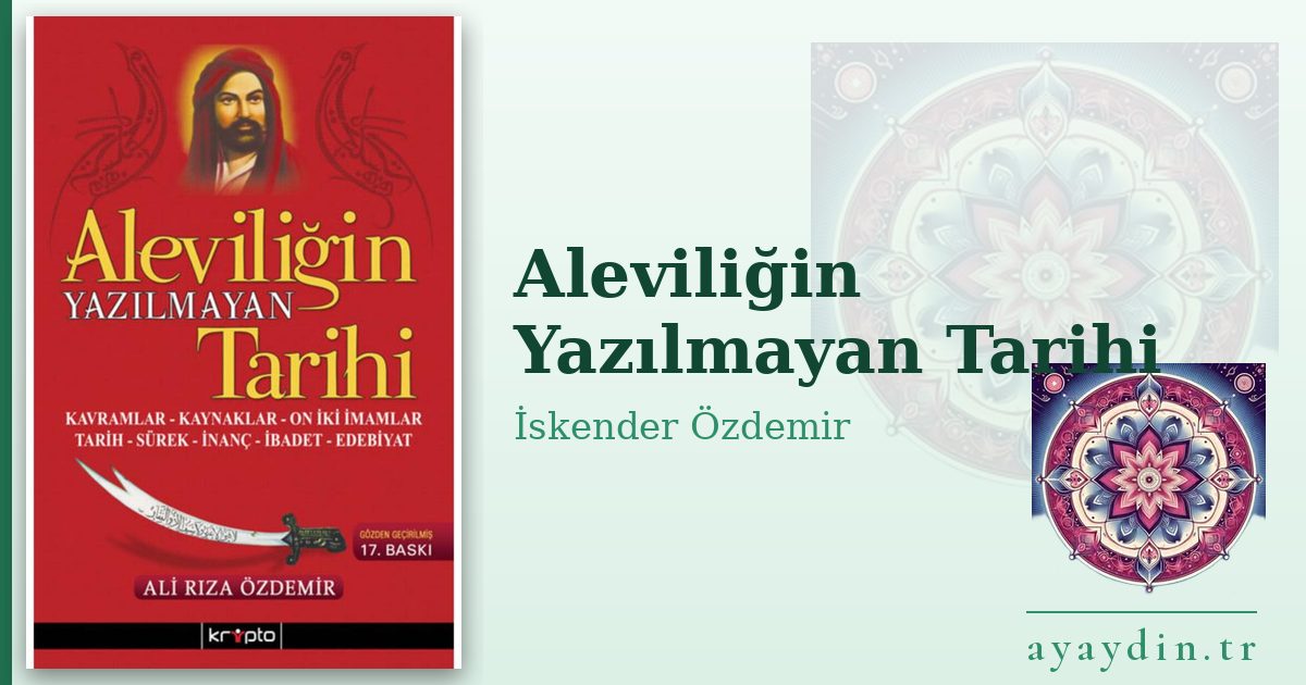 Aleviliğin Yazılmayan Tarihi - İskender Özdemir kitap alıntıları ve sözleri