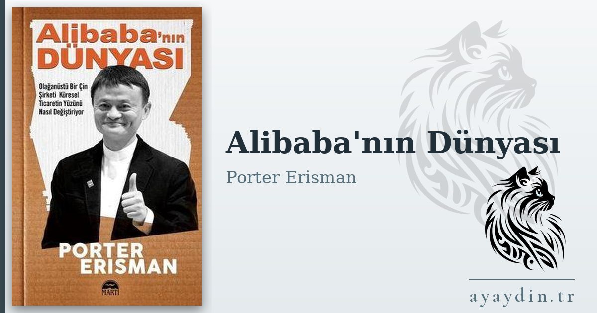 Alibaba'nın Dünyası - Porter Erisman kitap alıntıları ve sözleri