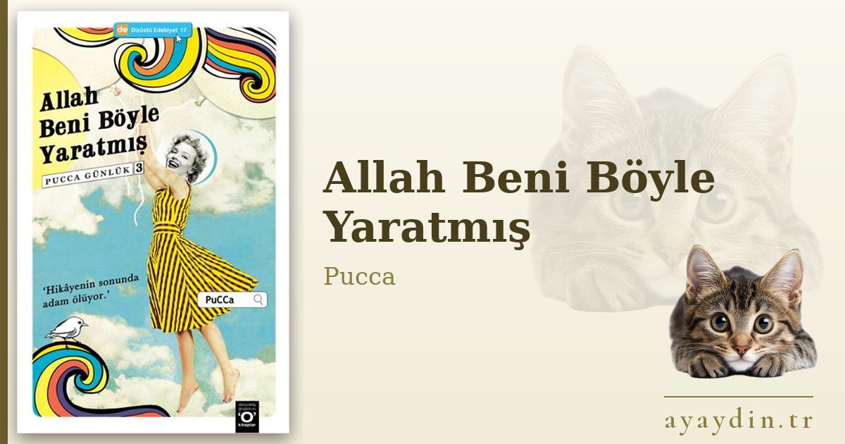 Allah Beni Böyle Yaratmış - Pucca kitap alıntıları ve sözleri
