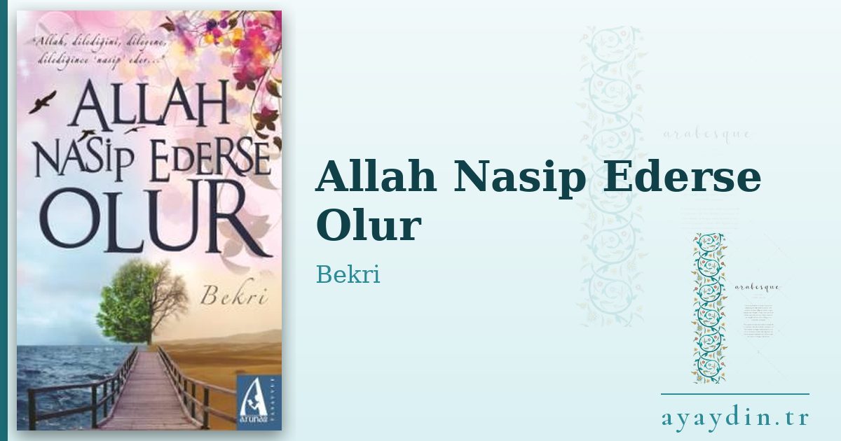 Allah Nasip Ederse Olur - Bekri kitap alıntıları ve sözleri