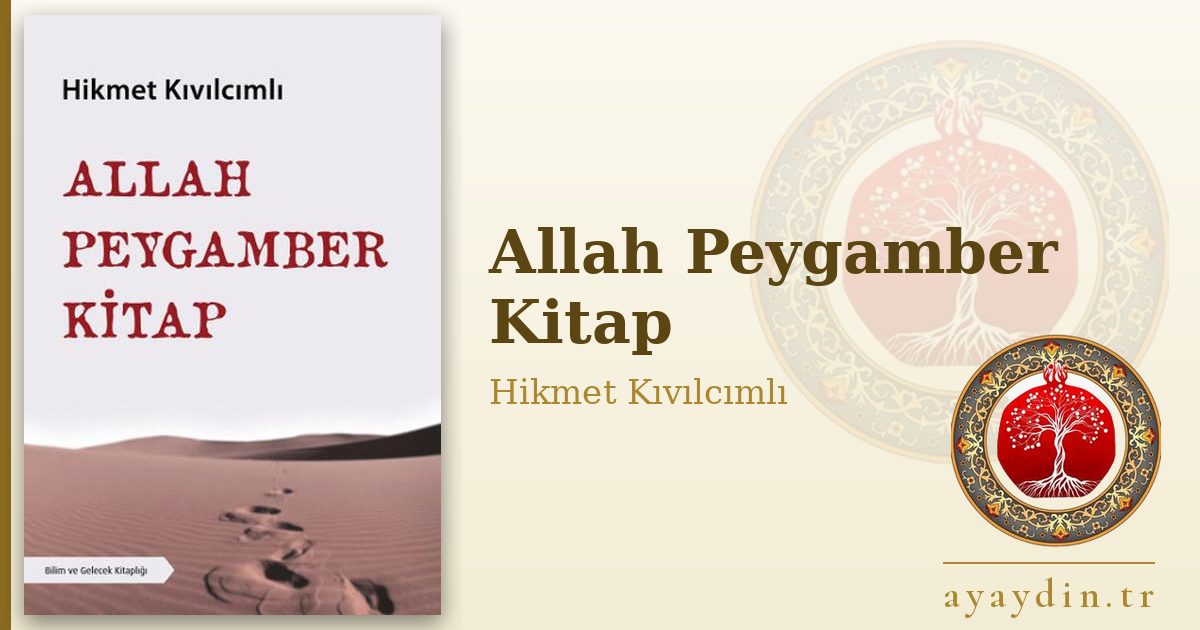 Allah Peygamber Kitap - Hikmet Kıvılcımlı kitap alıntıları ve sözleri