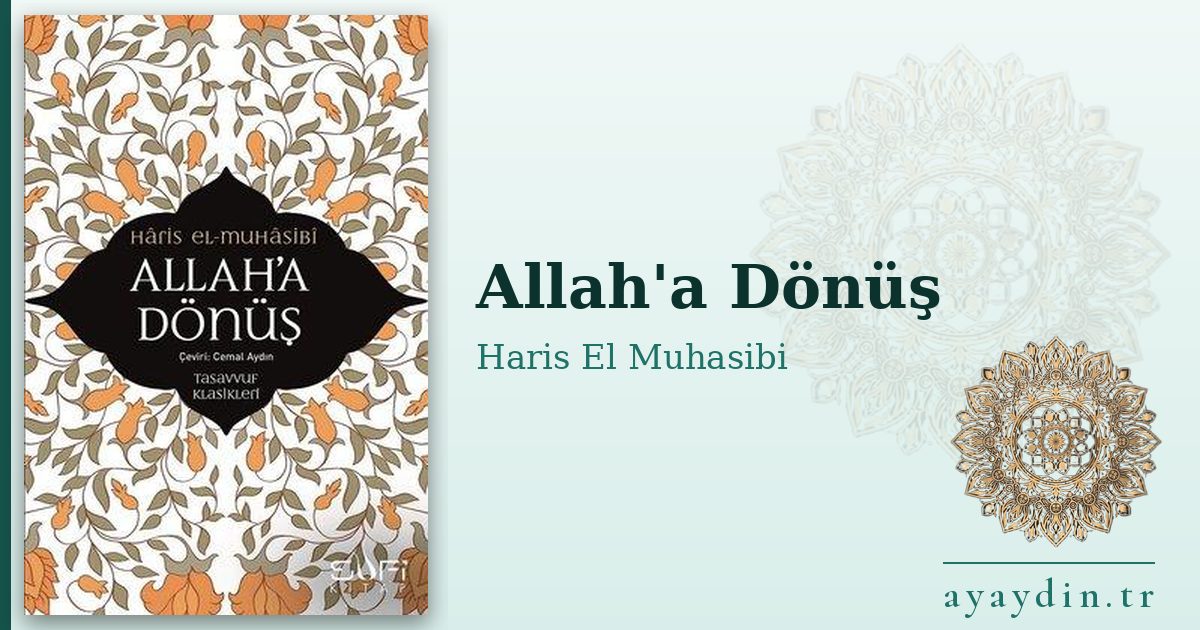 Allah'a Dönüş - Haris El Muhasibi kitap alıntıları ve sözleri