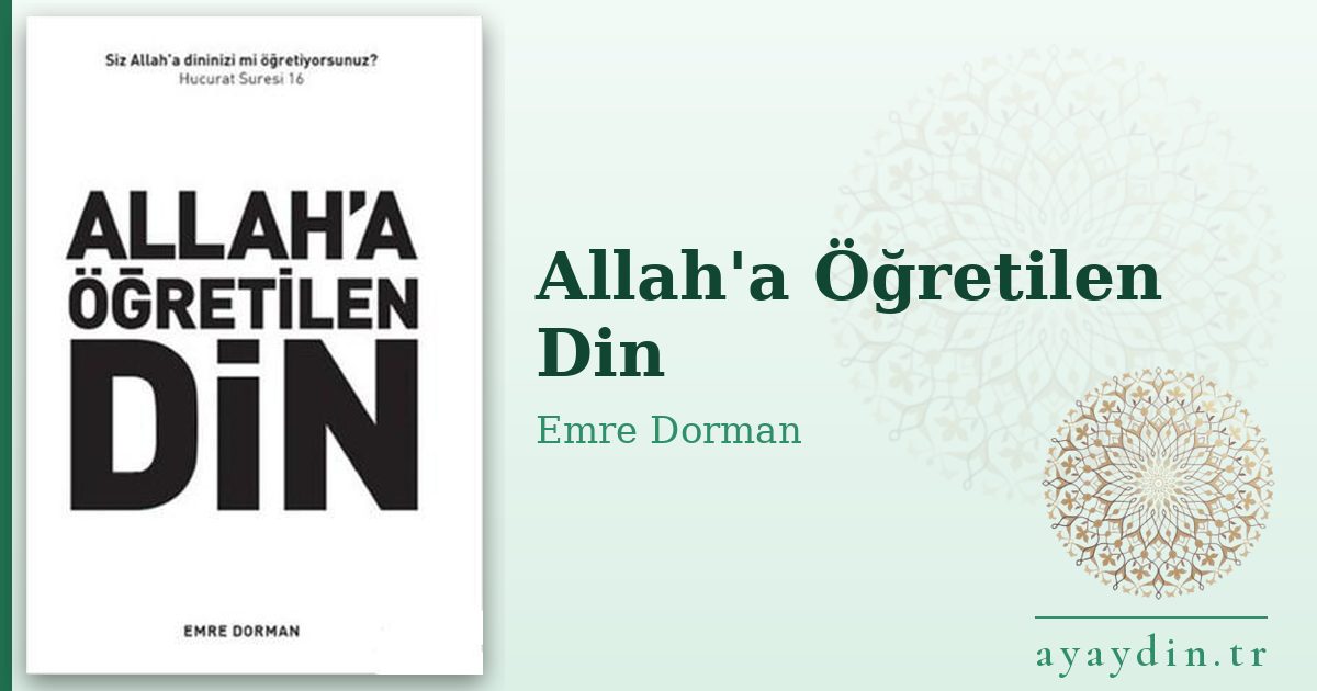 Allah'a Öğretilen Din - Emre Dorman kitap alıntıları ve sözleri