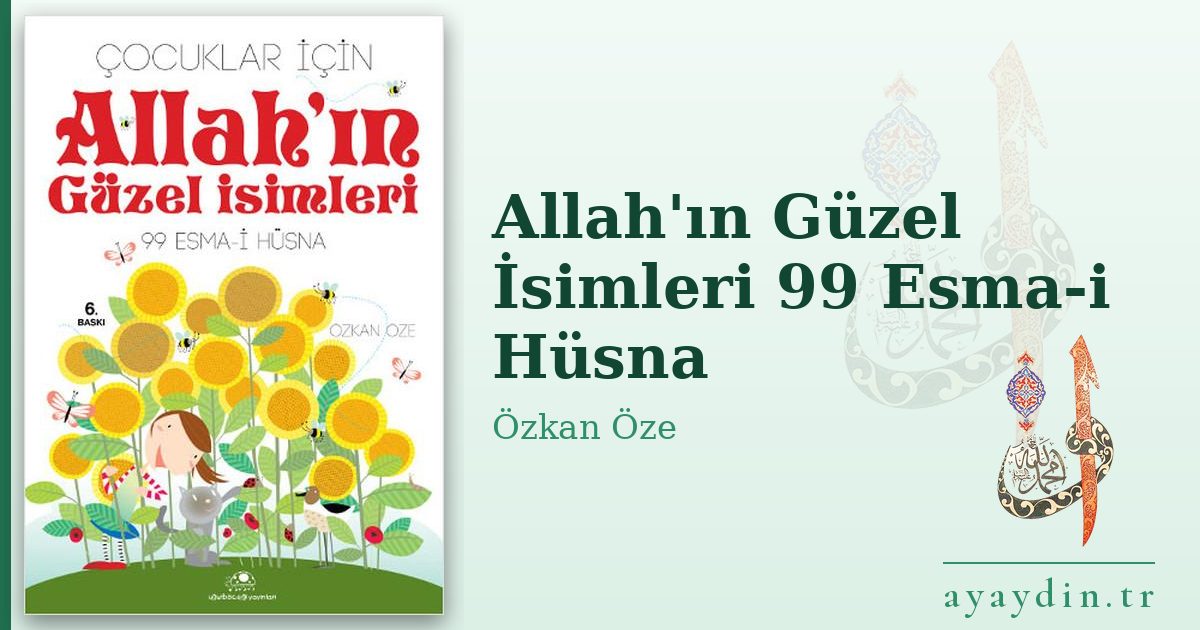 Allah'ın Güzel İsimleri 99 Esma-i Hüsna - Özkan Öze kitap alıntıları ve sözleri