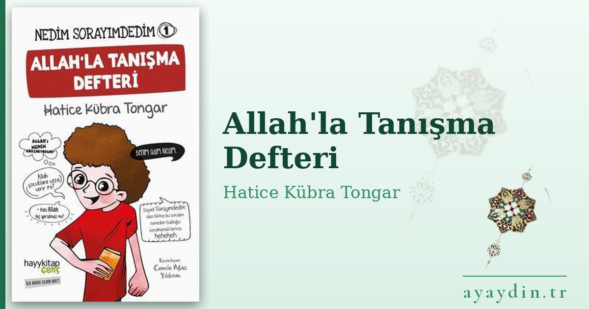 Allah'la Tanışma Defteri - Hatice Kübra Tongar kitap alıntıları ve sözleri