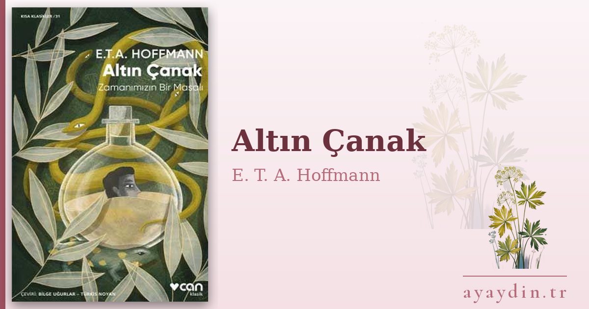 Altın Çanak - E. T. A. Hoffmann kitap alıntıları ve sözleri