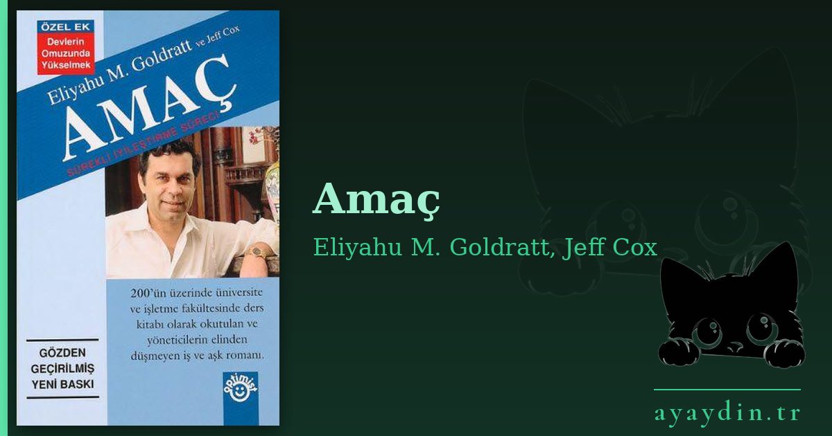 Amaç - Eliyahu M. Goldratt, Jeff Cox kitap alıntıları ve sözleri