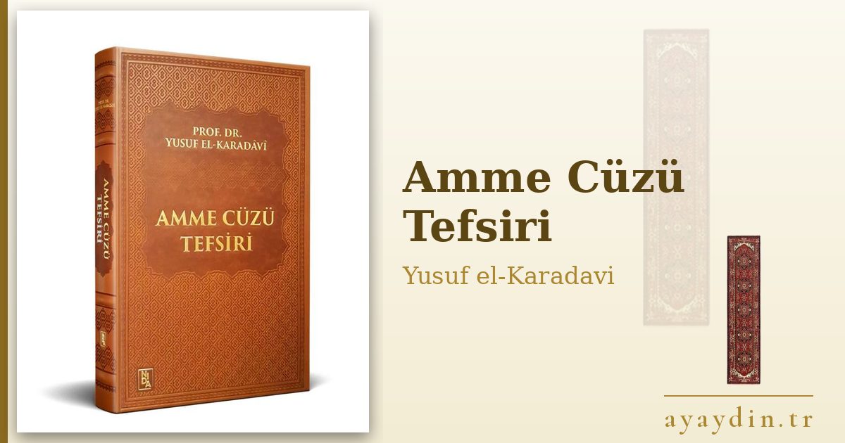Amme Cüzü Tefsiri - Yusuf el-Karadavi kitap alıntıları ve sözleri