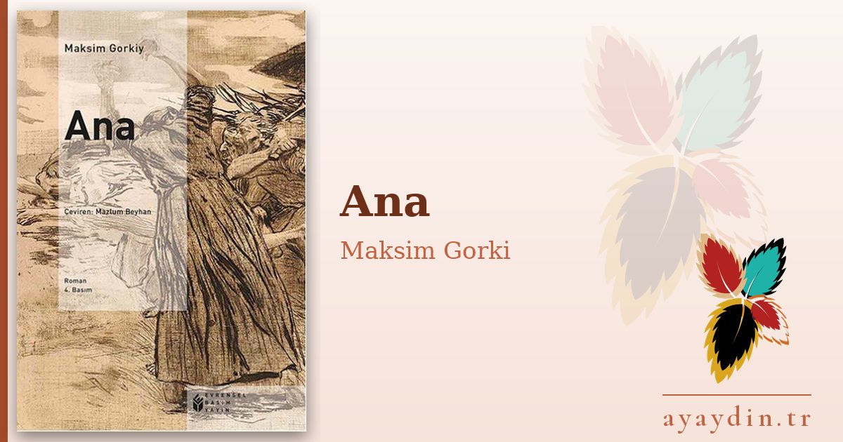 Ana - Maksim Gorki kitap alıntıları ve sözleri