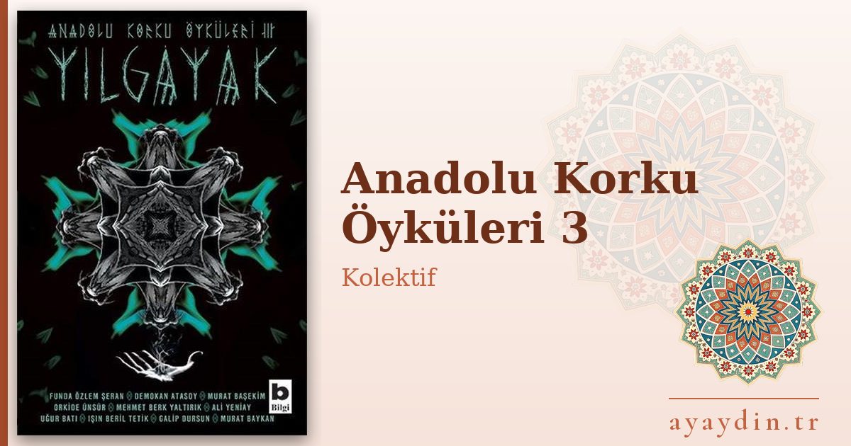 Anadolu Korku Öyküleri 3 - Kolektif kitap alıntıları ve sözleri