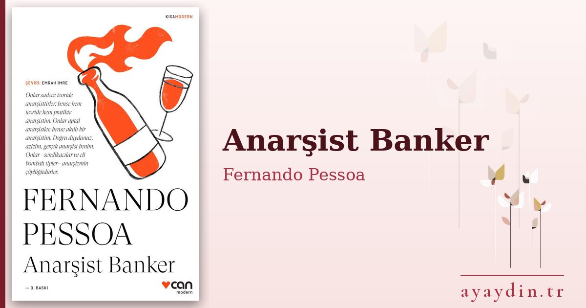 Anarşist Banker - Fernando Pessoa kitap alıntıları ve sözleri