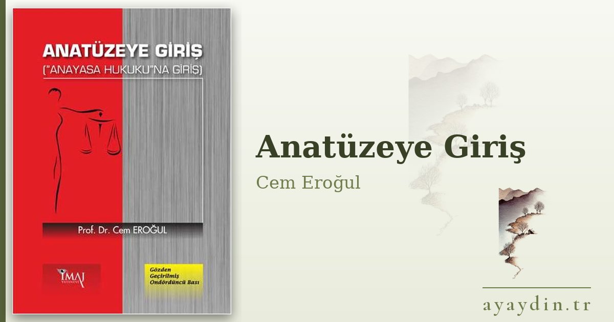 Anatüzeye Giriş - Cem Eroğul kitap alıntıları ve sözleri