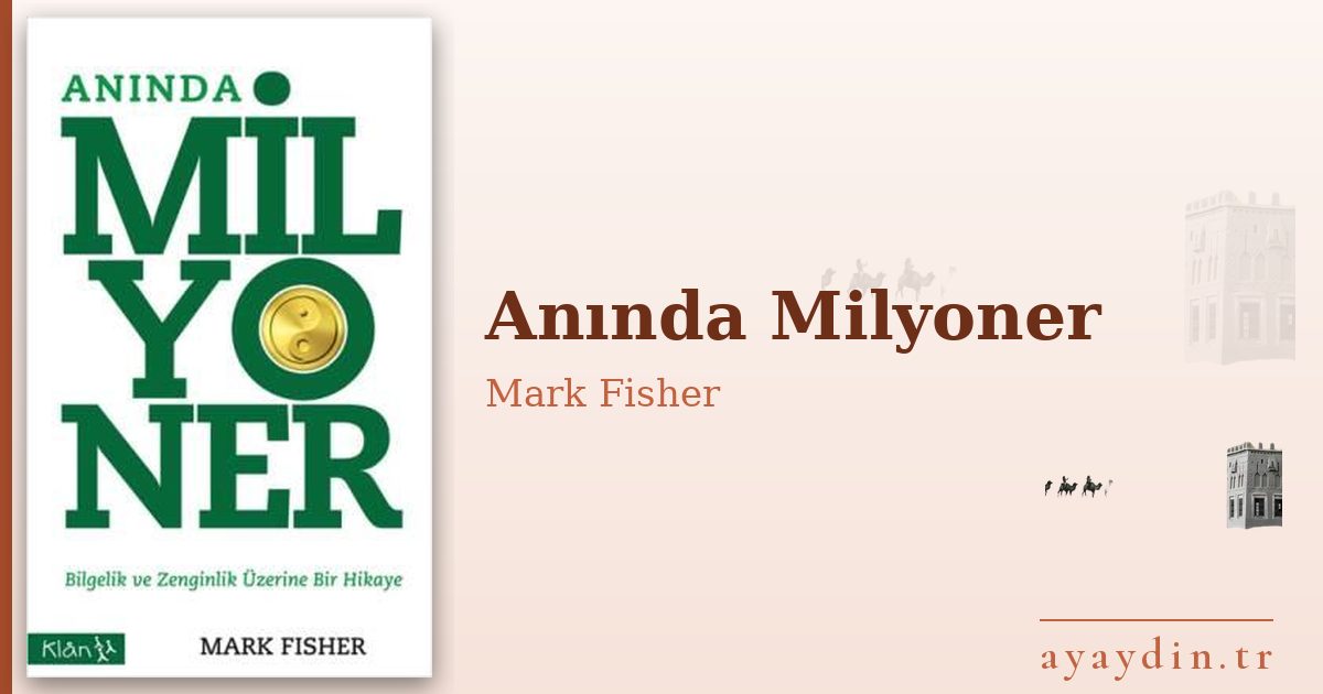 Anında Milyoner - Mark Fisher kitap alıntıları ve sözleri
