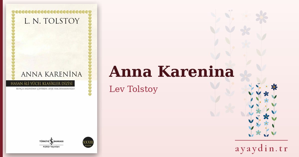 Anna Karenina - Lev Tolstoy kitap alıntıları ve sözleri