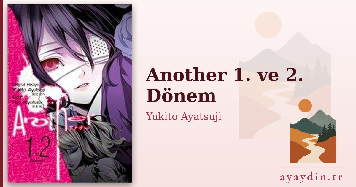 Another 1. ve 2. Dönem - Yukito Ayatsuji kitap alıntıları ve sözleri