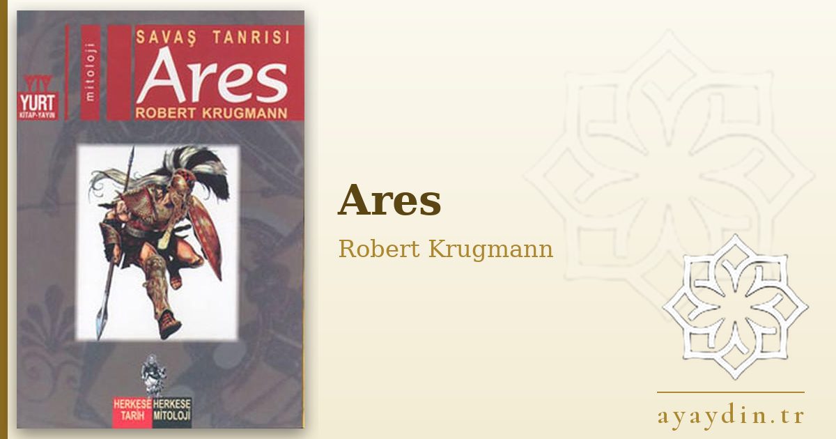 Ares - Robert Krugmann kitap alıntıları ve sözleri