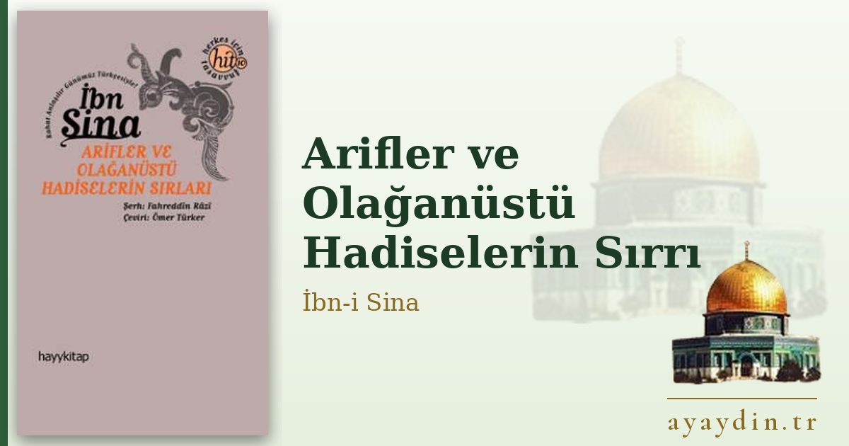 Arifler ve Olağanüstü Hadiselerin Sırrı - İbn-i Sina kitap alıntıları ve sözleri
