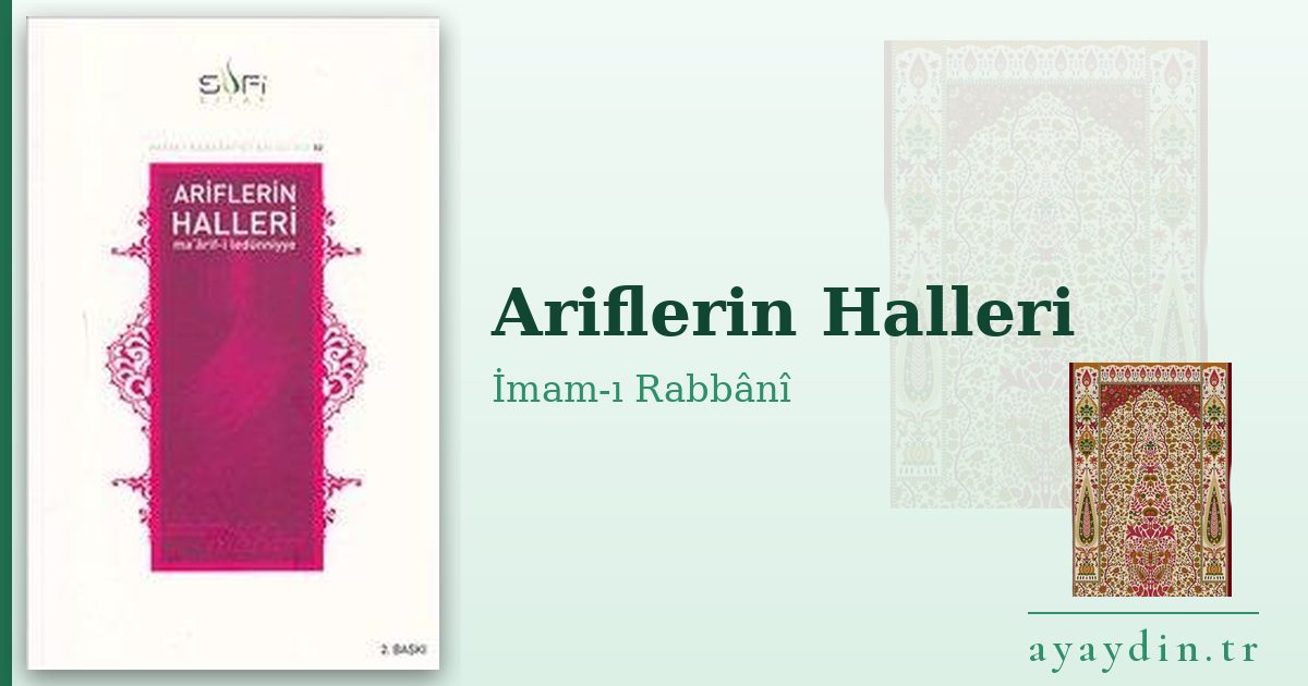 Ariflerin Halleri - İmam-ı Rabbânî kitap alıntıları ve sözleri