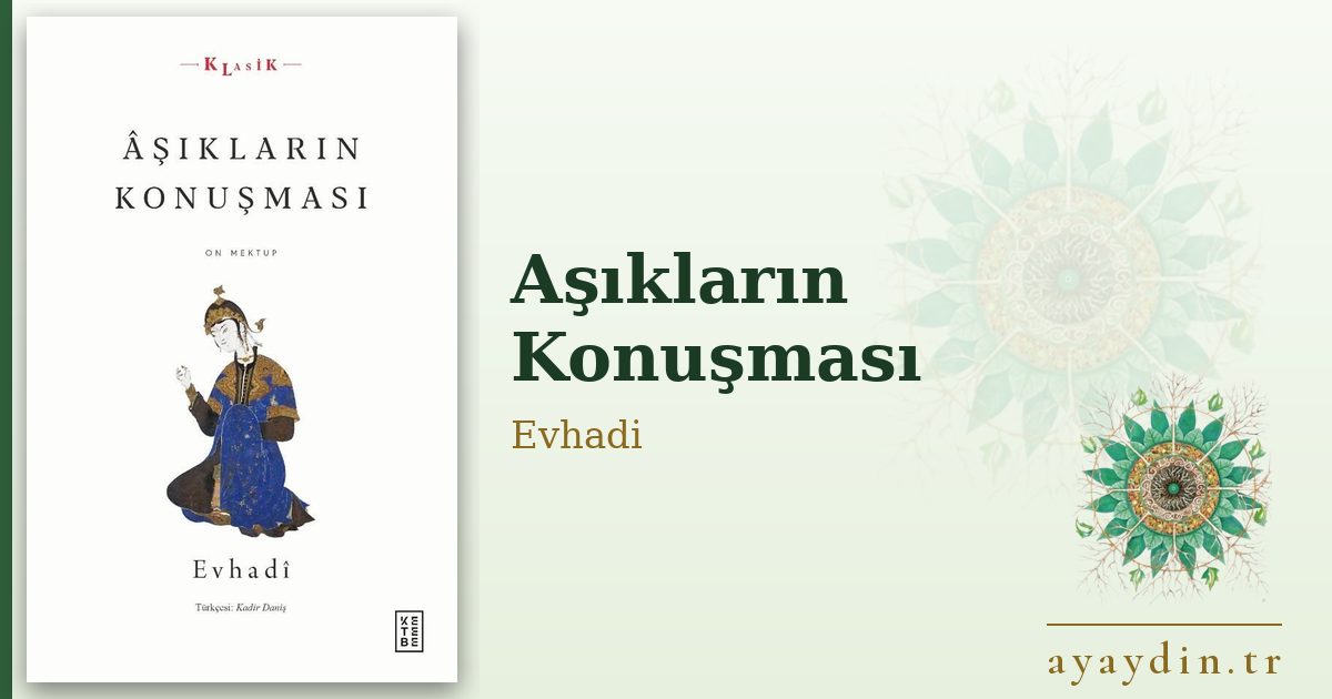 Aşıkların Konuşması - Evhadi kitap alıntıları ve sözleri